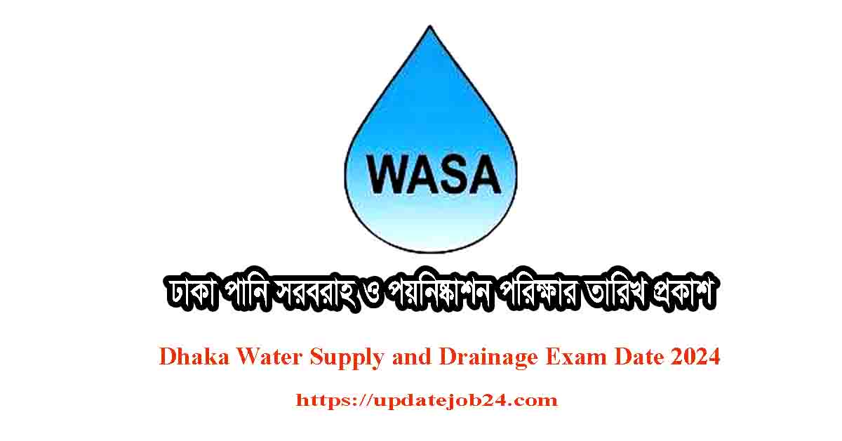 Dhaka WASA Exam Date 2024